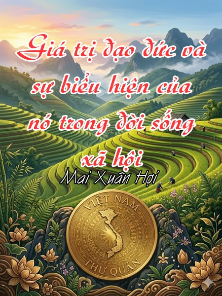 Giá trị đạo đức và sự biểu hiện của nó trong đời sống xã hội 