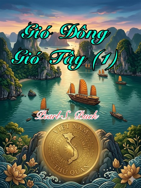 Gió Đông Gió Tây (1)