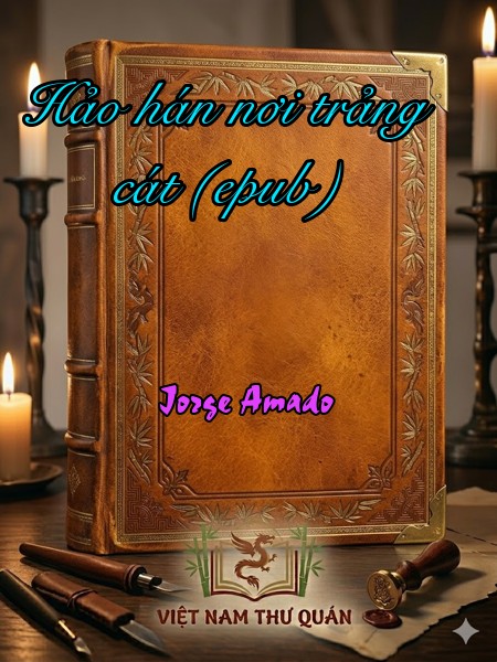 Hảo hán nơi trảng cát (epub)