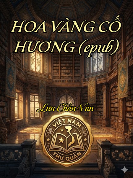 HOA VÀNG CỐ HƯƠNG (epub)