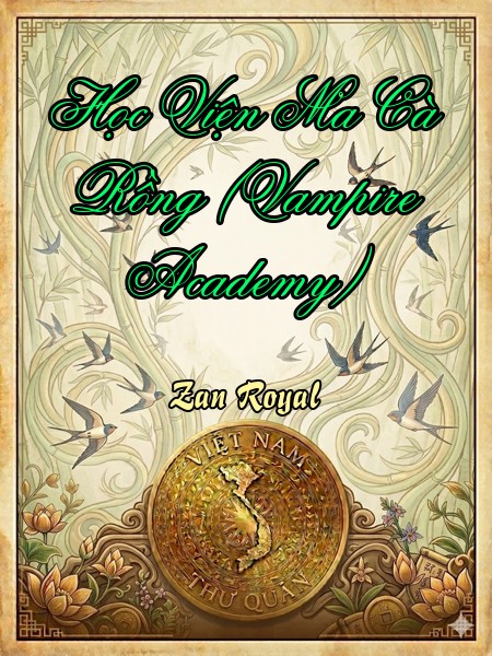 Học Viện Ma Cà Rồng (Vampire Academy)