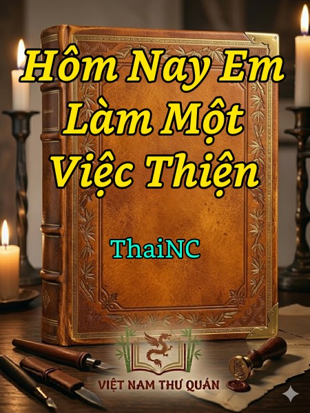 Hôm Nay Em Làm Một Việc Thiện 