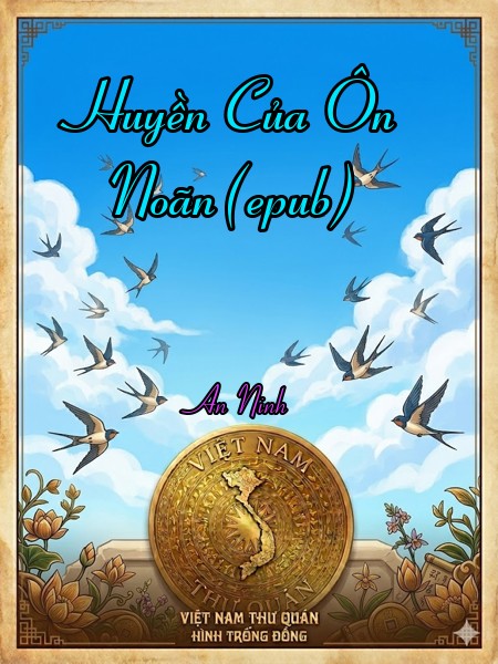 Huyền Của Ôn Noãn(epub)