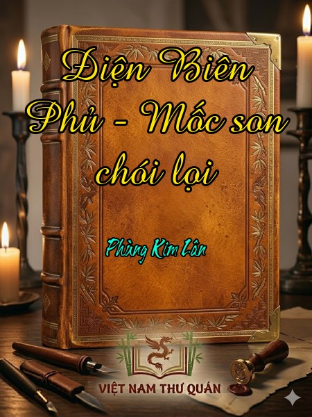 Điện Biên Phủ - Mốc son chói lọi 