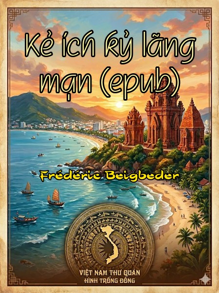 Kẻ ích kỷ lãng mạn (epub)