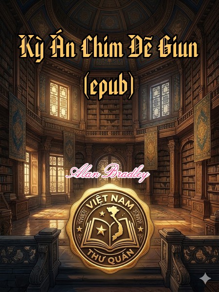 Kỳ Án Chim Dẽ Giun (epub)