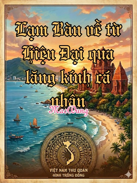 Lạm Bàn về từ Hiện Đại qua lăng kính cá nhân