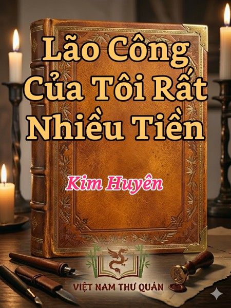 Lão Công Của Tôi Rất Nhiều Tiền