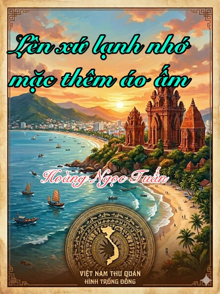 Lên xứ lạnh nhớ mặc thêm áo ấm