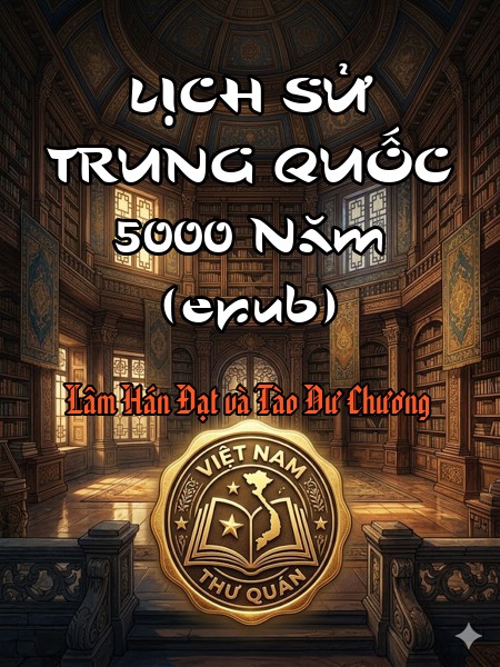 LỊCH SỬ TRUNG QUỐC 5000 Năm (epub)