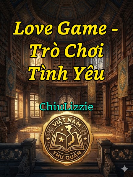 Love Game - Trò Chơi Tình Yêu