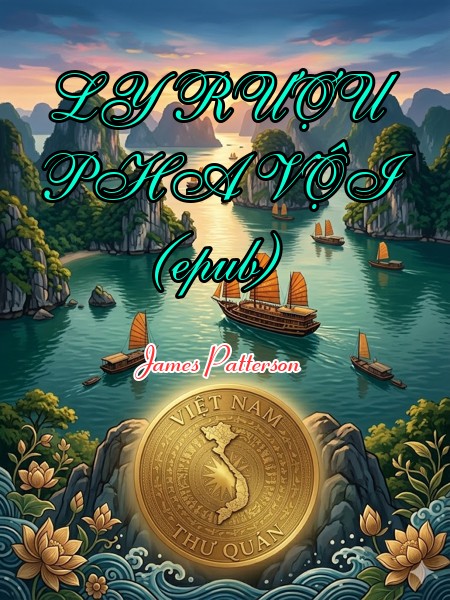 LY RƯỢU PHA VỘI (epub)