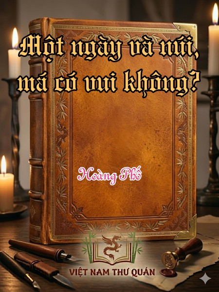 Một ngày và núi, má có vui không?