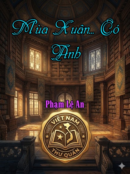 Mùa Xuân... Có Anh