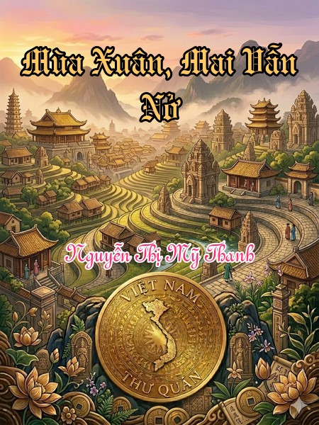 Mùa Xuân, Mai Vẫn Nở