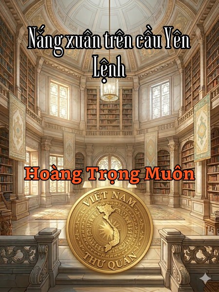 Nắng xuân trên cầu Yên Lệnh