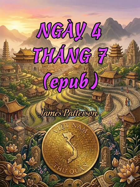 NGÀY 4 THÁNG 7 (epub)