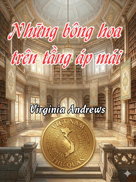 Những bông hoa trên tầng áp mái 