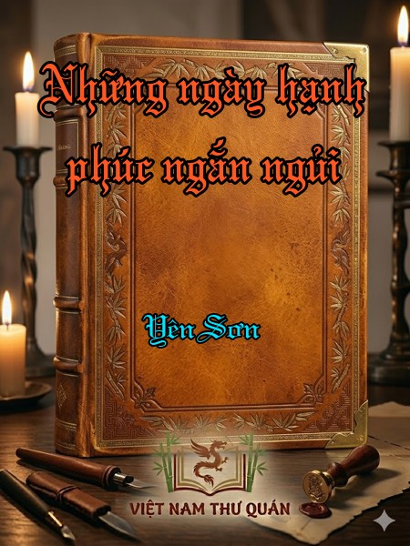 Những ngày hạnh phúc ngắn ngủi