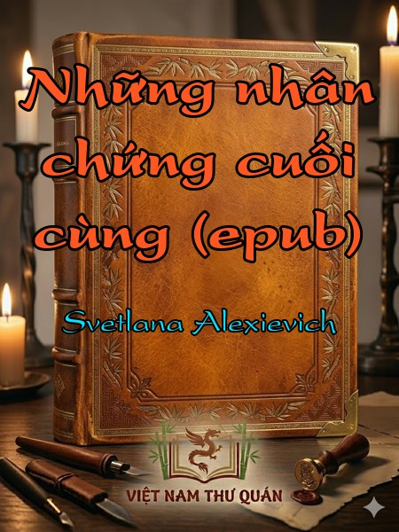 Những nhân chứng cuối cùng (epub)
