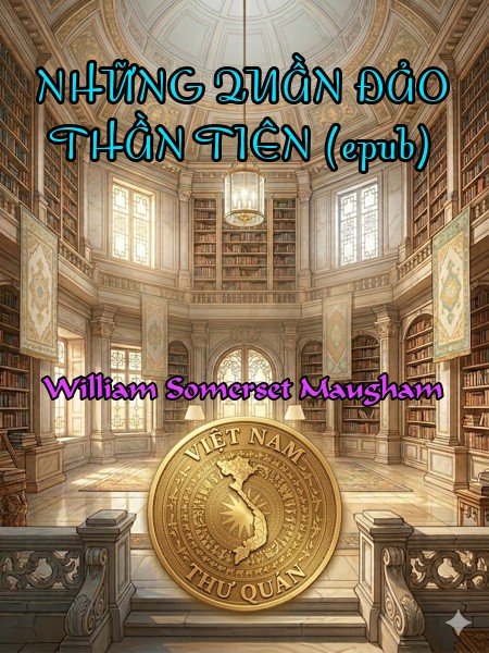 NHỮNG QUẦN ĐẢO THẦN TIÊN (epub)