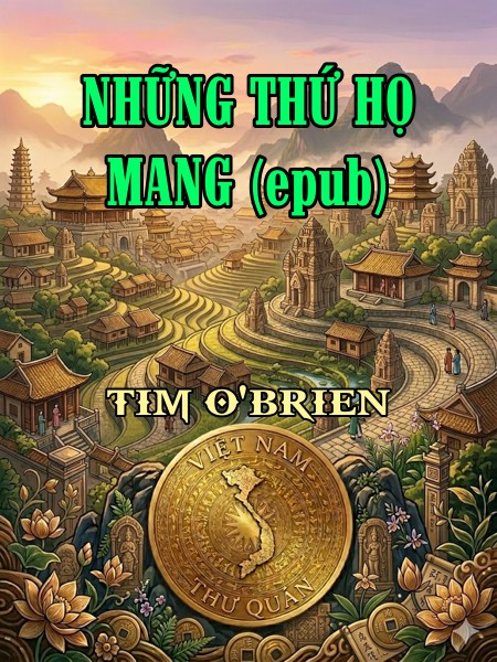 NHỮNG THỨ HỌ MANG (epub)