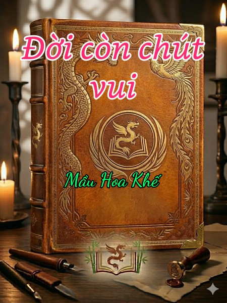 Đời còn chút vui