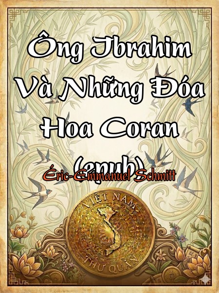 Ông Ibrahim Và Những Đóa Hoa Coran (epub)