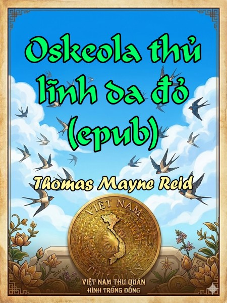 Oskeola thủ lĩnh da đỏ (epub)