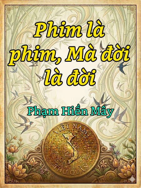 Phim là phim, Mà đời là đời