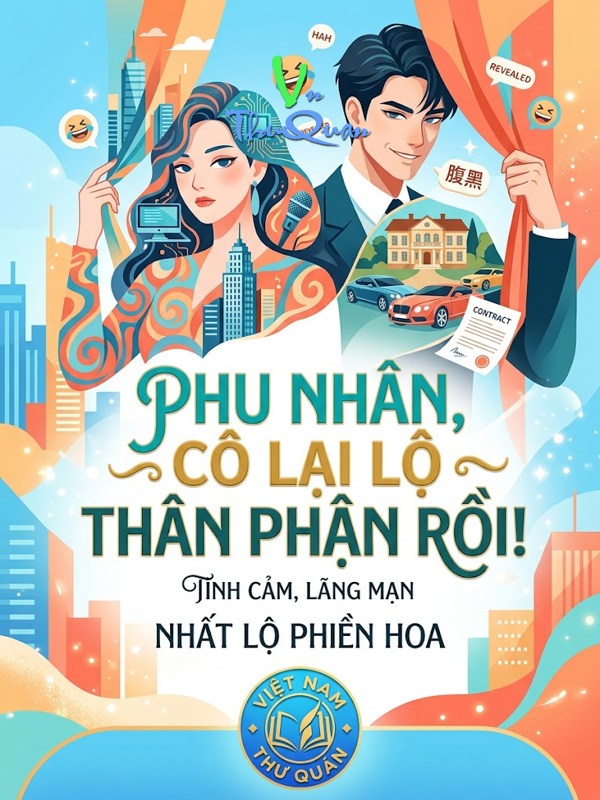 Phu nhân, cô lại lộ thân phận rồi!