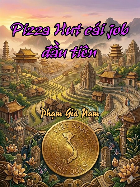 Pizza Hut cái job đầu tiên