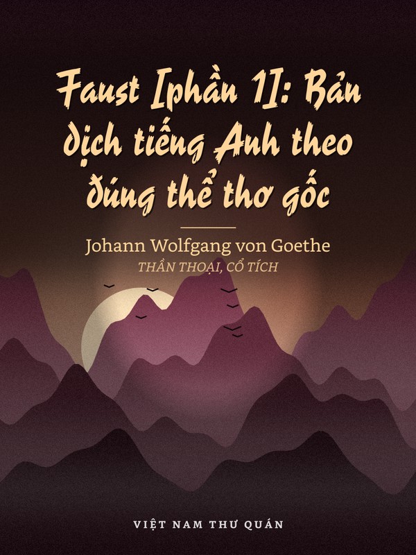 Faust [phần 1]: Bản dịch tiếng Anh theo đúng thể thơ gốc