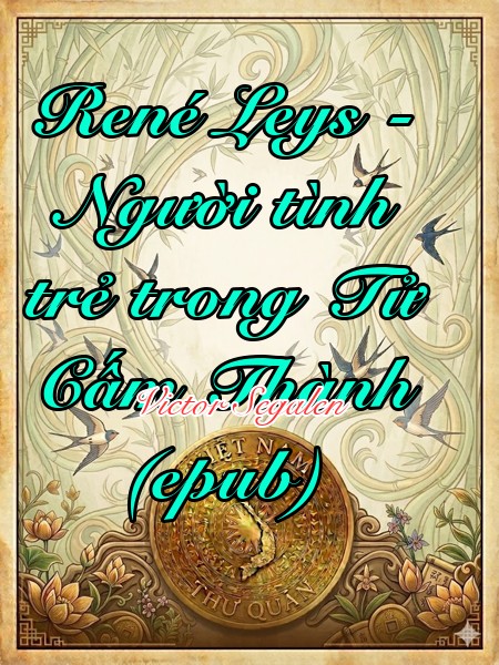 René Leys - Người tình trẻ trong Tử Cấm Thành (epub)