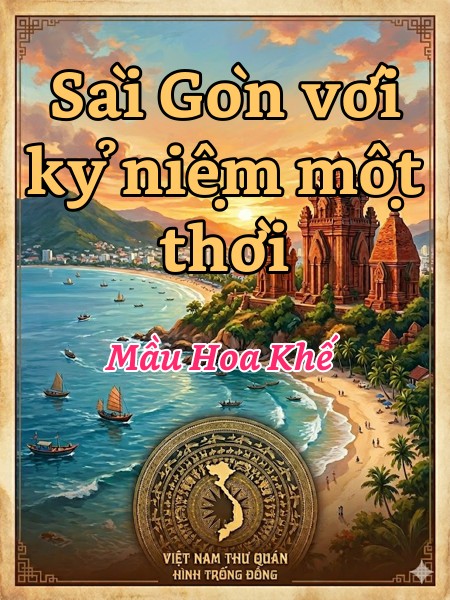 Sài Gòn với kỷ niệm một thời 