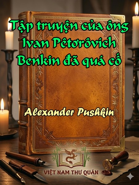 Tập truyện của ông Ivan Pêtơrôvích Benkin đã quá cố 