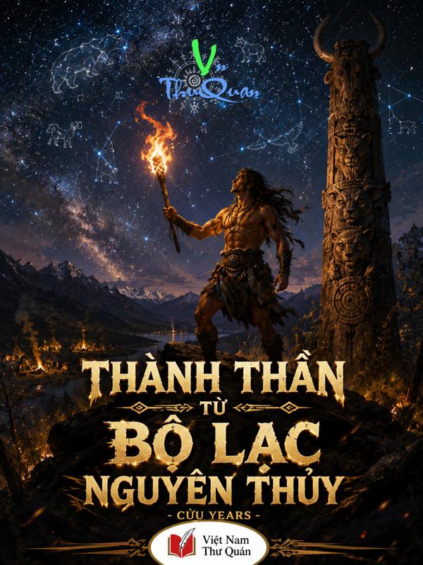 Thành Thần Từ Bộ Lạc Nguyên Thủy