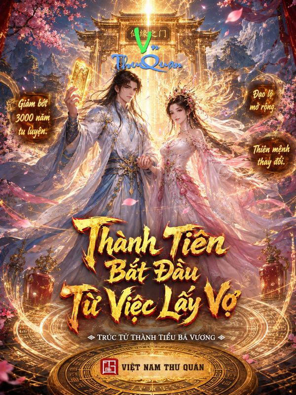 Thành Tiên Bắt Đầu Từ Việc Lấy Vợ