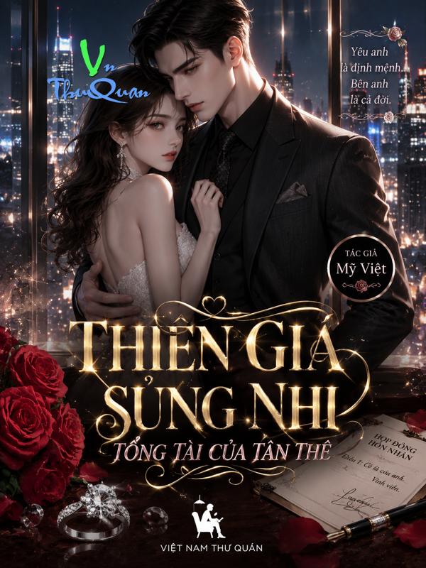 Thiên Giá Sủng Nhi, Tổng Tài Của Tân Thê