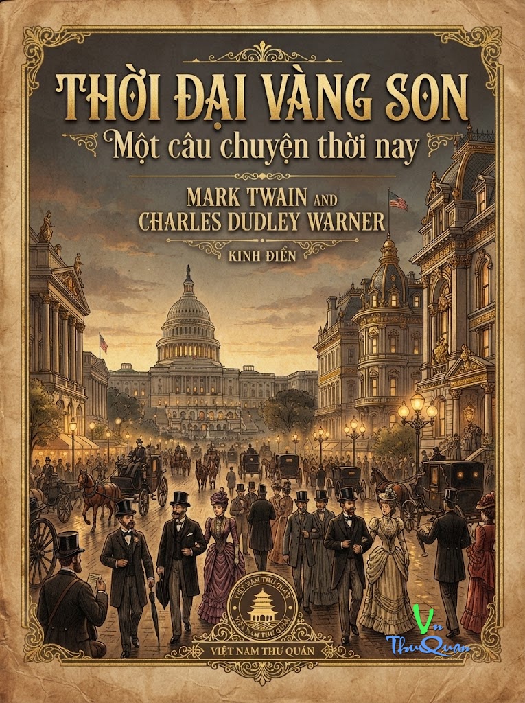 Thời đại Vàng son: Một câu chuyện thời nay