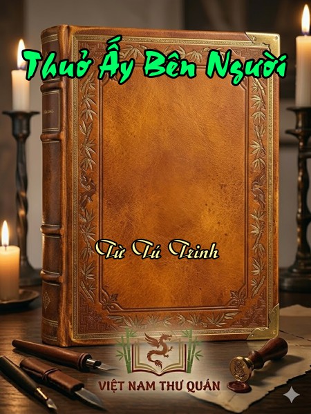 Thuở Ấy Bên Người 
