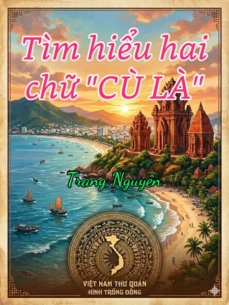 Tìm hiểu hai chữ "CÙ LÀ"