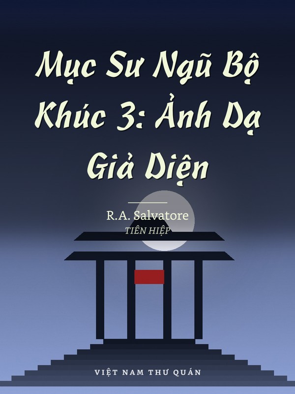Mục Sư Ngũ Bộ Khúc 3: Ảnh Dạ Giả Diện