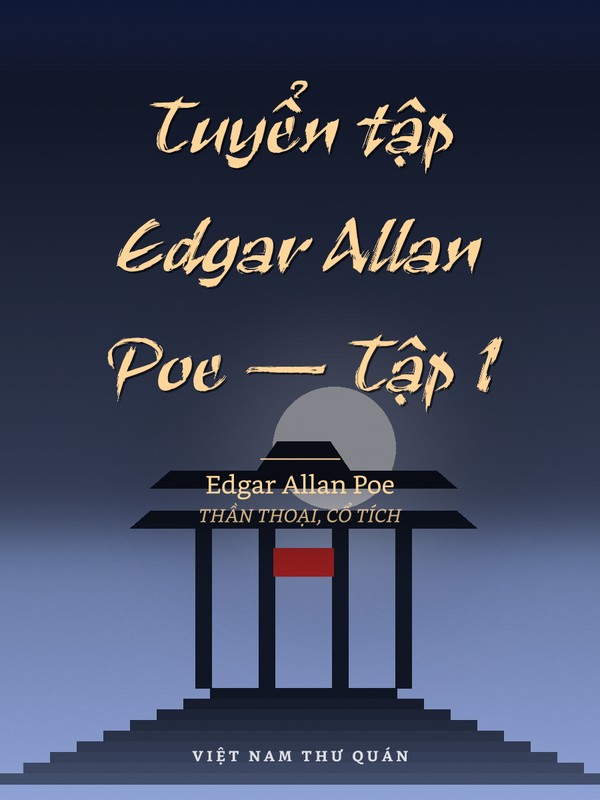 Tuyển tập Edgar Allan Poe — Tập 1