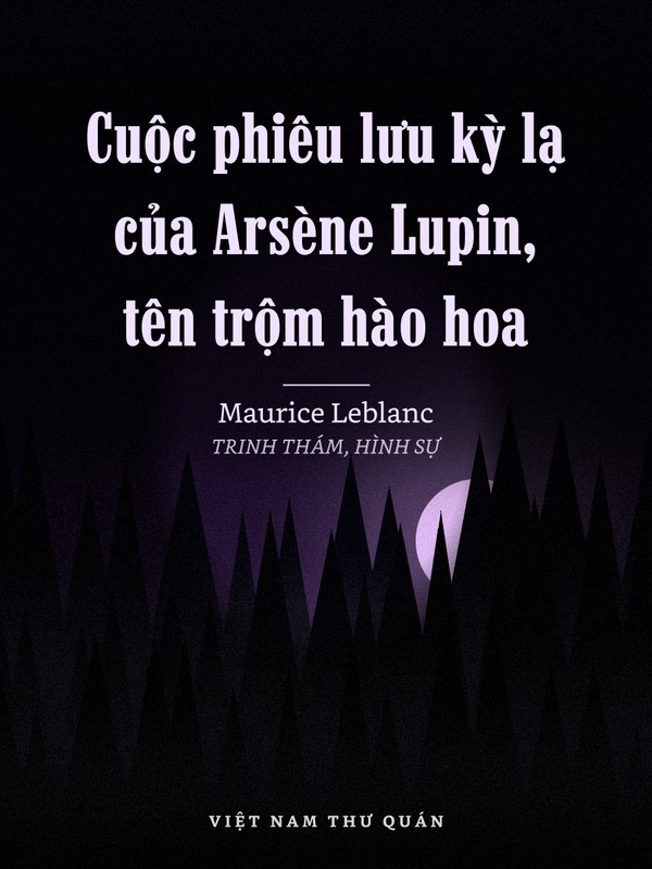 Cuộc phiêu lưu kỳ lạ của Arsène Lupin, tên trộm hào hoa