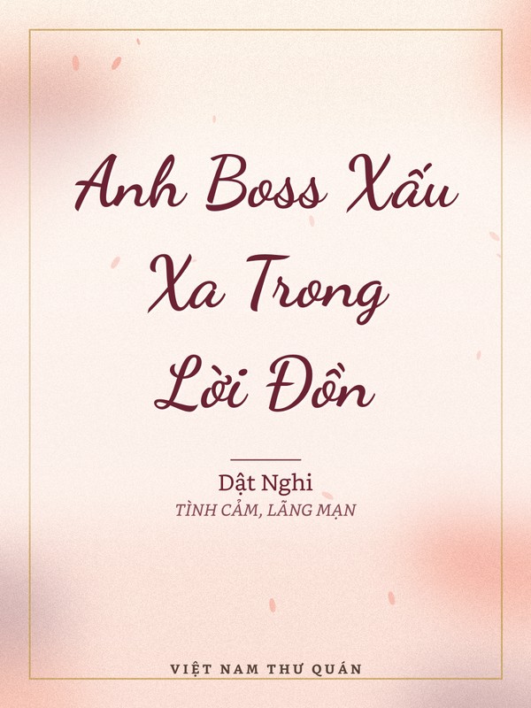 Anh Boss Xấu Xa Trong Lời Đồn