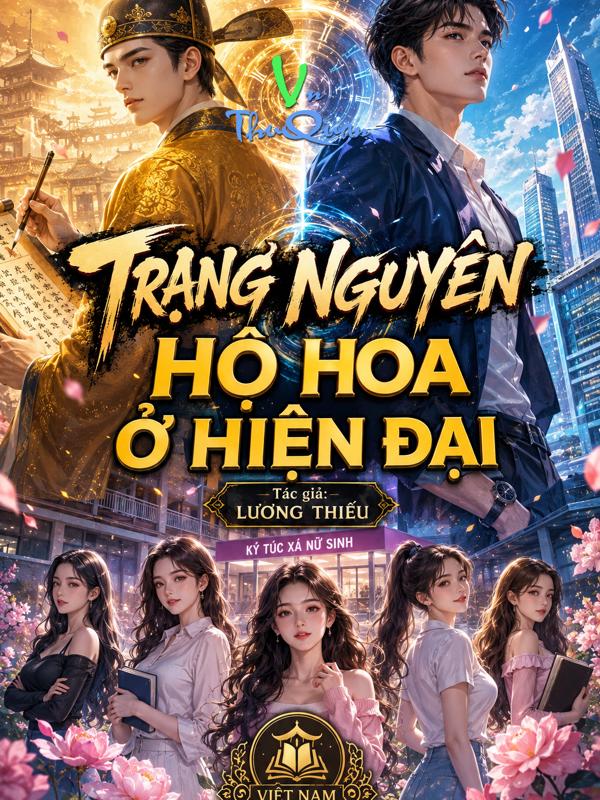 TRẠNG NGUYÊN HỘ HOA Ở HIỆN ĐẠI