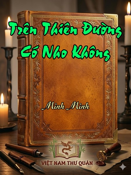Trên Thiên Đường Có Nho Không