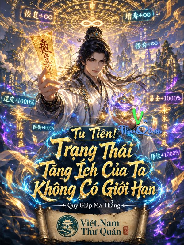 Tu Tiên! Trạng Thái Tăng Ích Của Ta Không Có Giới Hạn