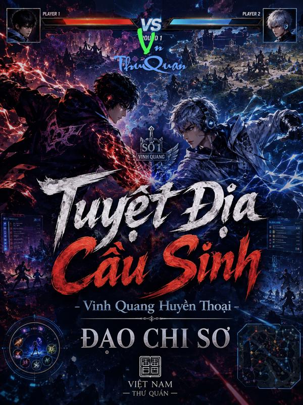Tuyệt Địa Cầu Sinh - Vinh Quang Huyền Thoại